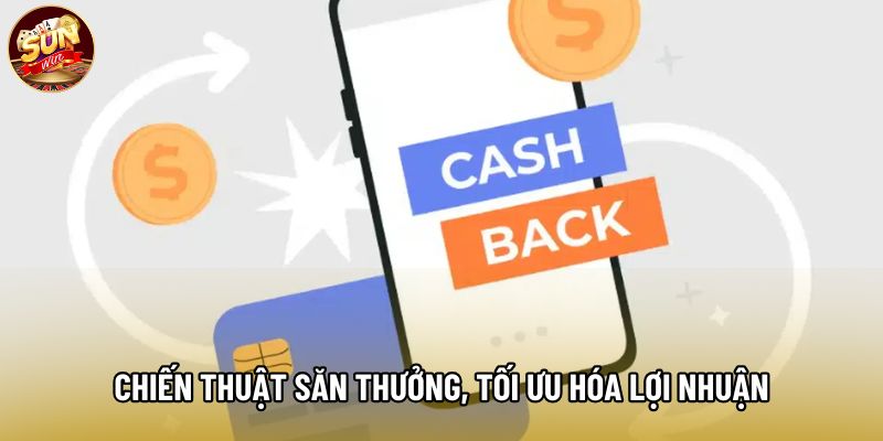 Chiến thuật săn thưởng, tối ưu hóa lợi nhuận