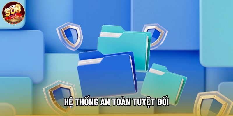 Hệ thống an toàn tuyệt đối
